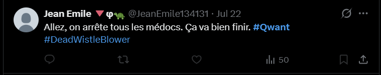 Publication X annonçant l'arrêt des médicaments avec les mots-dièses Qwant et DeadWistleBlower
